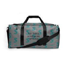 Load image into Gallery viewer, "My Three Wardrobe Options" Duffle bag