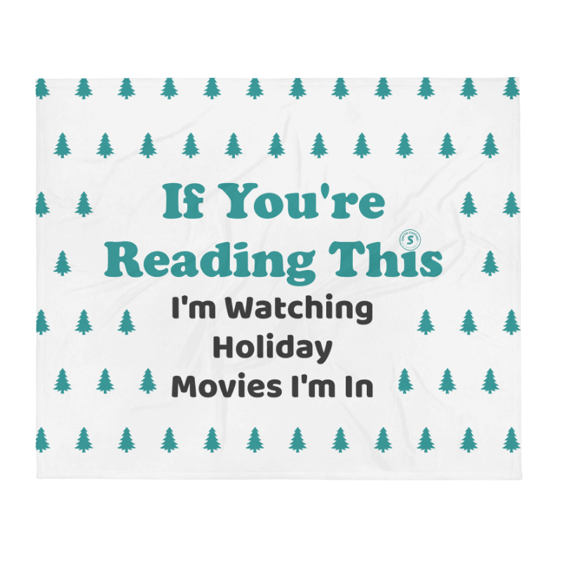 Holiday Movies I'm In Throw Blanket