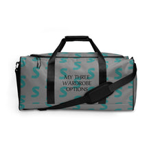 Load image into Gallery viewer, &quot;My Three Wardrobe Options&quot; Duffle bag
